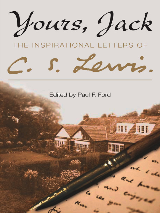 Yours, Jack (eBook): The Inspirational Letters of C. S. Lewis